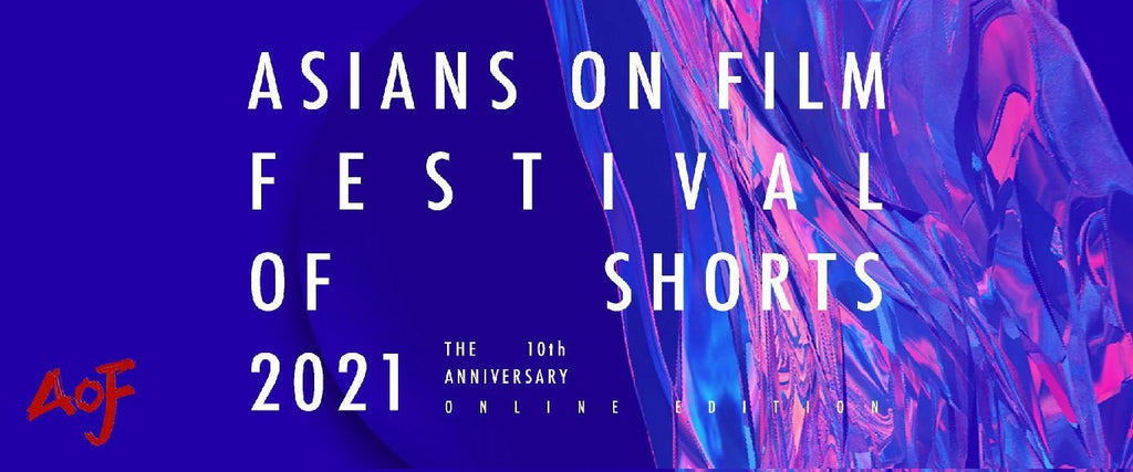 Asians On Film Festival of Shorts 2021 - Event
