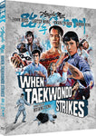 When Taekwondo Strikes (blu ray) Limited Edition slipcase version